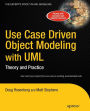 Use Case Driven Object Modeling with UML: Theory and Practice