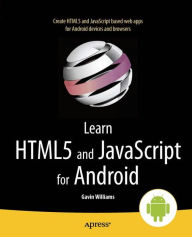 Title: Learn HTML5 and JavaScript for Android, Author: Gavin Williams
