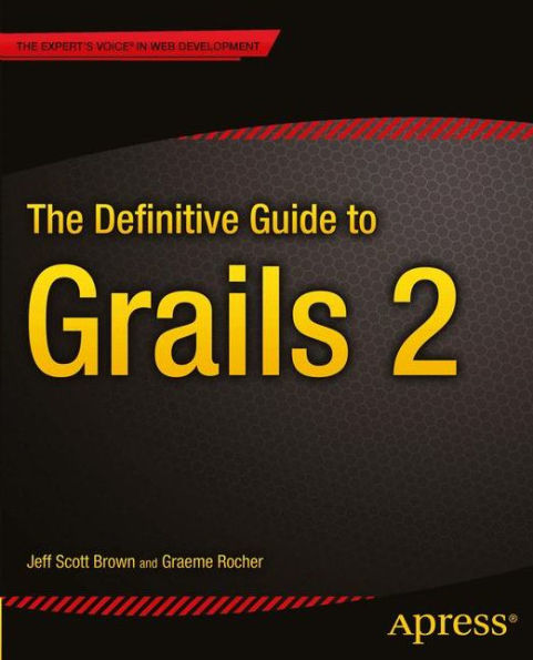 The Definitive Guide to Grails 2