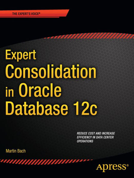 Expert Consolidation Oracle Database 12c