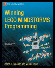 Title: Winning LEGO MINDSTORMS Programming: LEGO MINDSTORMS NXT-G Programming for Fun and Competition, Author: James Trobaugh