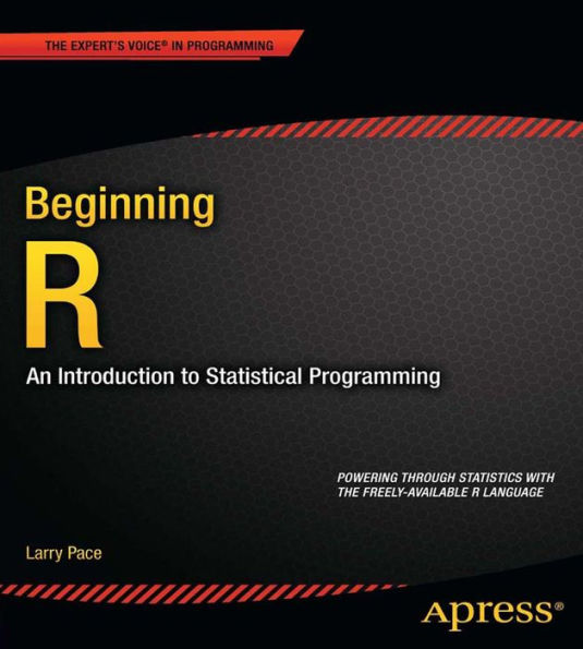 Beginning R: An Introduction to Statistical Programming