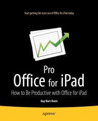 Title: Pro Office for iPad: How to Be Productive with Office for iPad, Author: Guy Hart-Davis