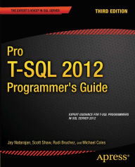 Title: Pro T-SQL 2012 Programmer's Guide, Author: Michael Coles