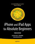 Alternative view 1 of iPhone and iPad Apps for Absolute Beginners