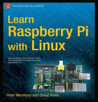 Title: Learn Raspberry Pi with Linux, Author: Peter Membrey