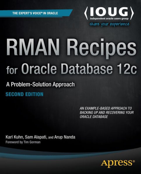 RMAN Recipes for Oracle Database 12c: A Problem-Solution Approach