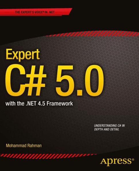 Expert C# 5.0: with the .NET 4.5 Framework