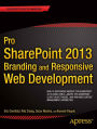 Pro SharePoint 2013 Branding and Responsive Web Development