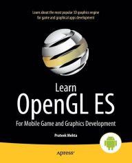 Title: Learn OpenGL ES: For Mobile Game and Graphics Development, Author: Prateek Mehta