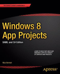 Title: Windows 8 App Projects - XAML and C# Edition, Author: Nico Vermeir