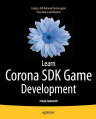 Title: Learn Corona SDK Game Development, Author: Frank Zammetti