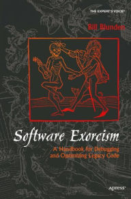 Title: Software Exorcism, Author: Bill Blunden