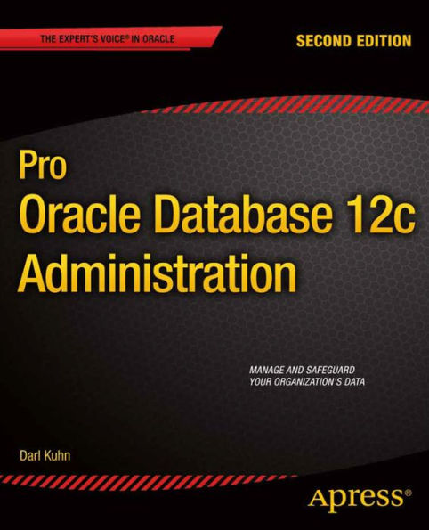 Pro Oracle Database 12c Administration