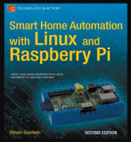 Title: Smart Home Automation with Linux and Raspberry Pi, Author: Steven Goodwin