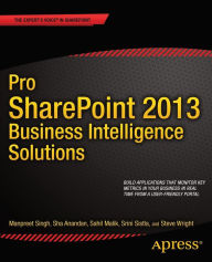 Title: Pro SharePoint 2013 Business Intelligence Solutions, Author: Manpreet Singh
