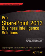 Title: Pro SharePoint 2013 Business Intelligence Solutions, Author: Manpreet Singh