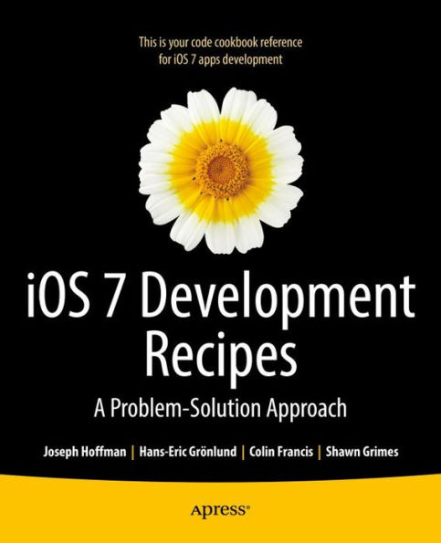 iOS 7 Development Recipes: Problem-Solution Approach