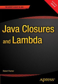 Title: Java Closures and Lambda, Author: Robert Fischer