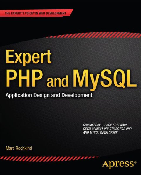 Expert PHP and MySQL: Application Design Development