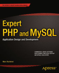 Title: Expert PHP and MySQL: Application Design and Development, Author: Marc Rochkind