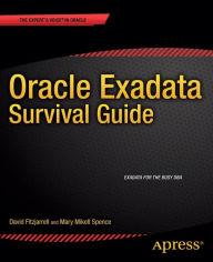 Title: Oracle Exadata Survival Guide, Author: David Fitzjarrell