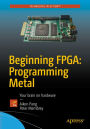 Beginning FPGA: Programming Metal: Your brain on hardware