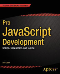Title: Pro JavaScript Development: Coding, Capabilities, and Tooling, Author: Den Odell