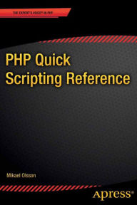 Title: PHP Quick Scripting Reference, Author: Mikael Olsson