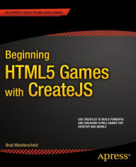 Title: Beginning HTML5 Games with CreateJS, Author: Brad Manderscheid