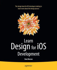 Title: Learn Design for iOS Development, Author: Sian Morson