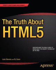 Title: The Truth About HTML5, Author: RJ Owen