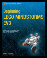 Title: Beginning LEGO MINDSTORMS EV3, Author: Mark Rollins