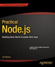 Title: Practical Node.js: Building Real-World Scalable Web Apps, Author: Azat Mardan