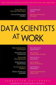Title: Data Scientists at Work, Author: Sebastian Gutierrez