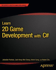 Title: Learn 2D Game Development with C#: For iOS, Android, Windows Phone, Playstation Mobile and More, Author: Kelvin Sung