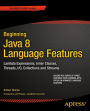 Beginning Java 8 Language Features: Lambda Expressions, Inner Classes, Threads, I/O, Collections, and Streams