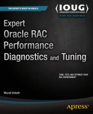 Title: Expert Oracle RAC Performance Diagnostics and Tuning, Author: Murali Vallath