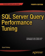 Title: SQL Server Query Performance Tuning, Author: Grant Fritchey