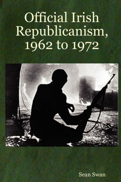 Official Irish Republicanism, 1962 to 1972