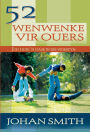 52 wenwenke vir ouers (eBoek): Wees vir jou kinders 'n wandelende getuie van God se Vaderliefde