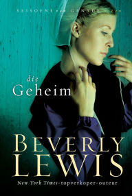 Title: Die geheim (eBoek), Author: Beverly Lewis