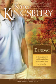 Title: Eendag (eBoek): n Stormagtige tyd, 'n liefde wat bly hoop en 'n suster se soeke na versoening, Author: Karen Kingsbury