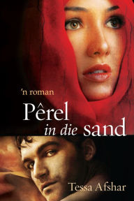 Title: Perel in die sand (eBoek), Author: Tessa Afshar