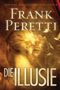 Title: Die illusie (eBoek), Author: Frank Peretti