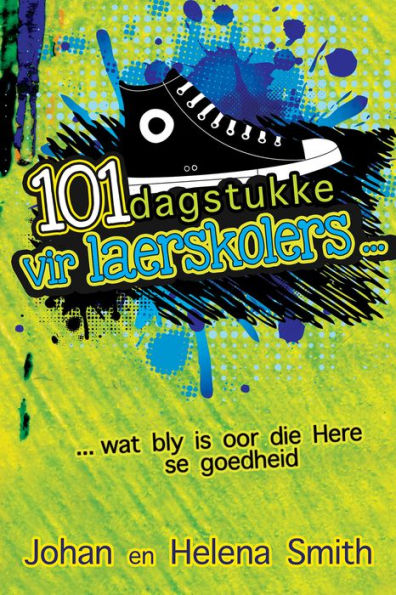 101 dagstukke vir laerskolers (eBoek): ... wat bly is oor die Here se goedheid