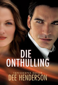 Title: Die onthulling (eBoek), Author: Dee Henderson