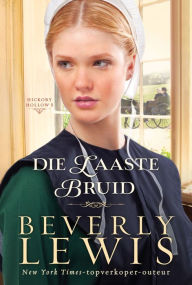 Title: Die laaste bruid (eBoek), Author: Beverly Lewis