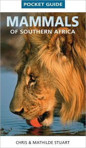 Title: Pocket Guide Mammals of Southern Africa, Author: Chris Stuart