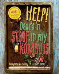 Title: Help! Daar's 'n Stoof in my Kombuis: Resepte tot die redding, Author: Annabel Frere